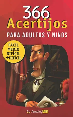 366 Acertijos Para Adultos y Niños: Los Mejores Acertijos y Adivinanzas de Enigmas, Rompecabezas y Logica con sus Soluciones  