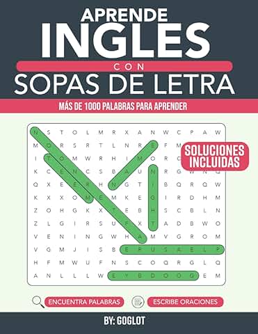 Aprende Inglés con Sopas De Letras: Una Forma Divertida de Aprender Inglés! Aprende Más de 1000 Palabras de Vocabulario Esencial en Inglés  