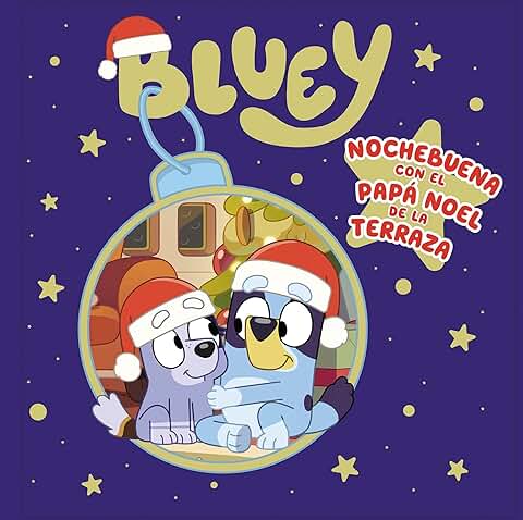 Bluey. Un Cuento - Nochebuena con el Papa Noel de la Terraza (edición en Español) (Cuentos Infantiles)  