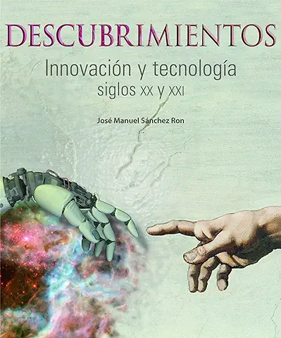 Descubrimientos. Innovación y Tecnología. Siglos XX y XXI (General)  