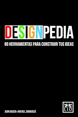 Designpedia: 80 Herramientas Para Construir Tus Ideas (Acción Empresarial)  