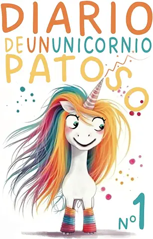 Diario de un Unicornio Patoso: Hechizos Descabellados y Risas Sin Fin. A Partir de 6 Años.  