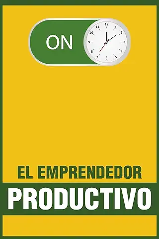 EL EMPRENDEDOR PRODUCTIVO: Gestión del Tiempo - Como Optimizar tu Tiempo y Procesos Trabajando Desde Casa.  