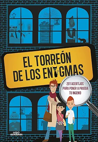 El Torreón de los Enigmas: 201 Acertijos para Poner a Prueba tu Ingenio: 201 Acertijos. Enigmas, Pasatiempos y Misterios para Niños y Niñas. Actividades para Aprender en Familia  