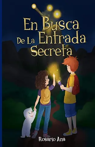 En Busca de la Entrada Secreta: Una Emocionante Aventura de Misterio con un Final Sorprendente - Para Niños de 7 a 12 Años (LIBRO 1 de la Serie)  