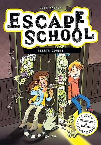 Escape School 1 - ¡Alerta Zombi!: Libro Interactivo - Resuelve el Enigma (Montena)  