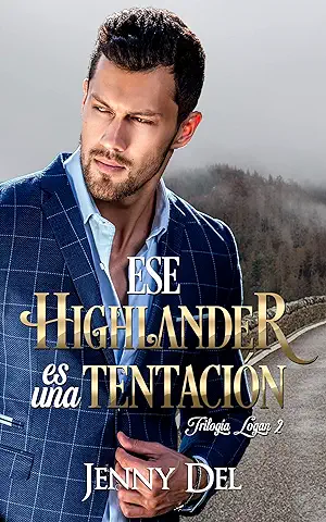 Ese Highlander es una Tentación (Trilogía Logan nº 2)  