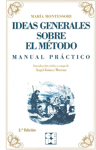 Ideas Generales Sobre mi Método. Manual Práctico: Manual Práctico: 8 (Clásicos CEPE)  