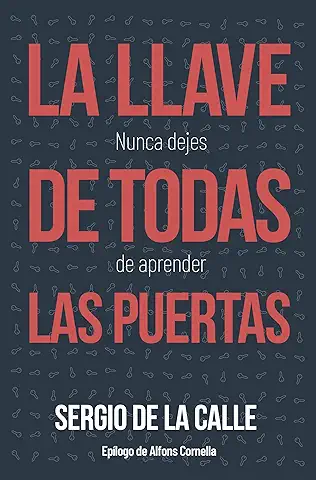 La Llave de Todas las Puertas: Nunca Dejes de Aprender  