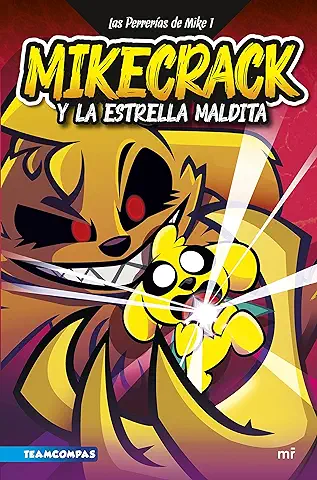 Las Perrerías de Mike 1. Mikecrack y la Estrella Maldita (4You2)  