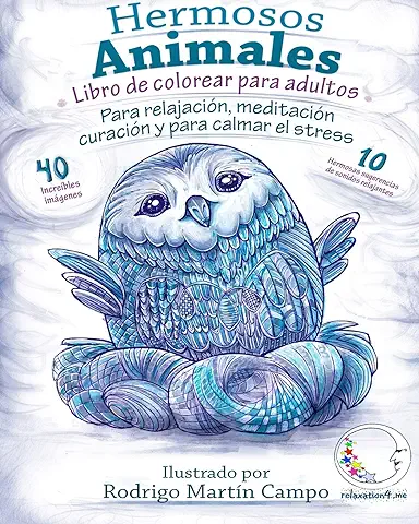 Libro de Colorear para Adultos Contra El Stress: Hermosos Animales - Para Relajación, Meditación, Curación Y Para Calmar El Stress: 1 (Anti-Estres Mandala De La Zen Arte-Terapia)  