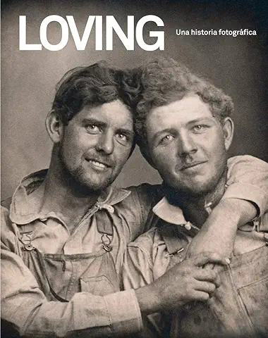 Loving. Una Historia Fotográfica (2ªED): Edición en Español (ILUSTRADO)  