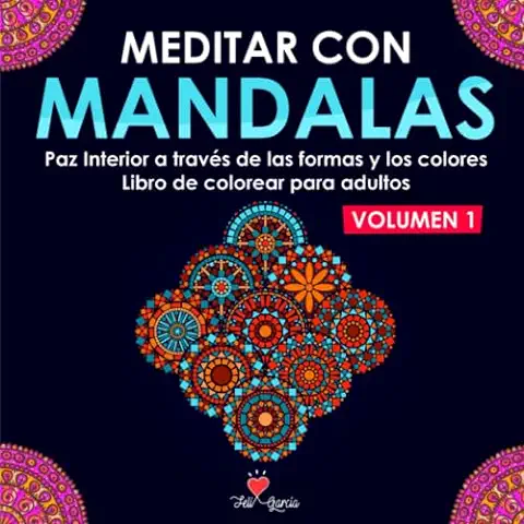 Meditar con Mandalas: Paz Interior a Través de las Formas y los Colores. Libro de Colorear para Adultos (Paz Interior Mandalas Espejo)  