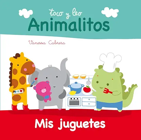 Mis Juguetes (Toco y leo. Animalitos) (Pequeñas Manitas)  