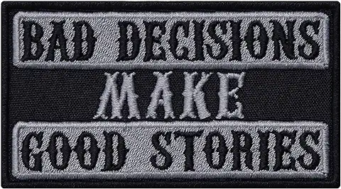 Parches ropa Termoadhesivos: "Bad Decisions make GOOD STORIES" Parche para Motociclistas Pegatina para Rocker/motociclistas. Aplicación para todo tipo de Telas, 90x50mm  