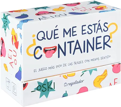 Regalador Qué me Estás Container? El Juego más Loco de Las Frases con Menos Sentido  