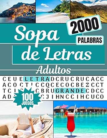 Sopa de Letras: Adultos y Mayores - Letra Grande | Volume 1 | 100 Puzzle & 2000 Palabras | Gran Formato 21,59 X 27,84 cm | Pasatiempos para Adultos | ... | Idea Regalo para las Vacaciones o un Viaje  