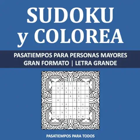 Sudoku y Colorea: Pasatiempos para Personas Mayores | Gran Formato | Letra Grande  