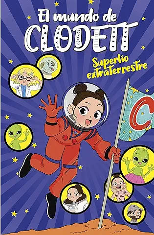 Superlío Extraterrestre (El Mundo de Clodett 6) (Jóvenes Lectores)  