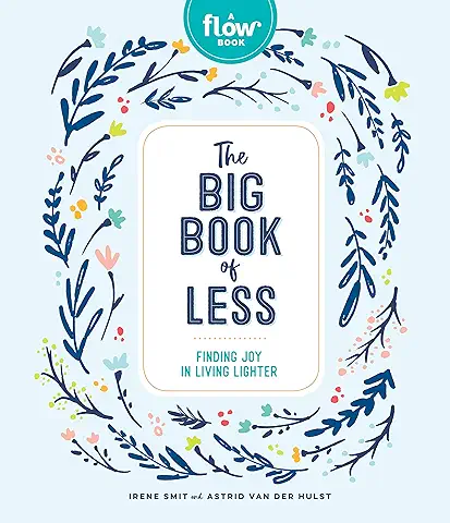 The Big Book of Less: Finding Joy in Living Lighter (Flow)  