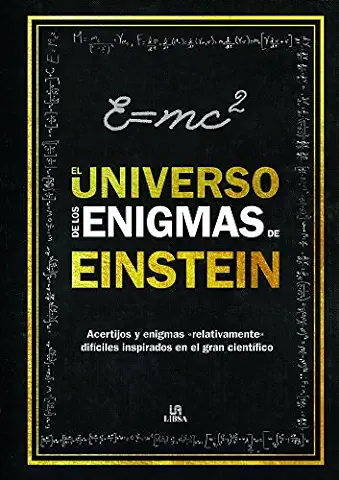 Universo de los Enigmas de Einstein,El: Acertijos y Enigmas "Relativamente" Difíciles Inspirados en el Gran Científico: 3  