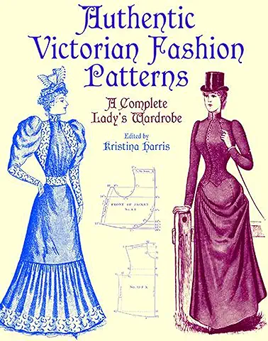 Victorian Fashions: A Complete Lady's Wardrobe (Dover Fashion and Costumes)  