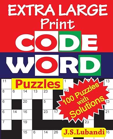 EXTRA LARGE Print CODEWORD Puzzles: Volume 1 (Extra Large Print Codeword Puzzles For Challenged Eyes)  