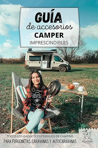 Guía de Accesorios Camper Imprescindibles: Gadgets, Utensilios y Complementos para la Acampada en Furgoneta o Autocaravana  