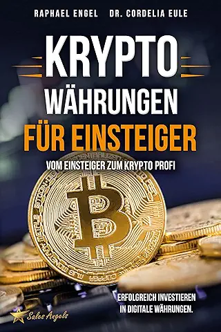 Kryptowährungen – Vom Einsteiger zum Krypto Profi: Erfolgreich investieren in digitale Währungen. Handeln mit Bitcoin, Ethereum, Blockchain, Token & Co. für maximale Gewinnerzielung (German Edition)