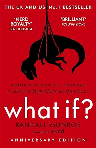 What If?: Serious Scientific Answers to Absurd Hypothetical Questions (English Edition)  